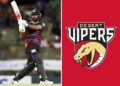 ILT20, Fakhr zaman became part of Desert Vipers