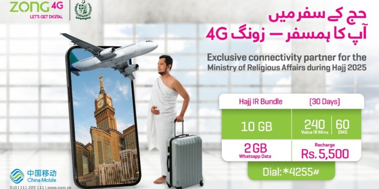 From Pakistan to the Makkah: Zong 4G Ensures Pilgrims Stay Connected During Hajj 2025