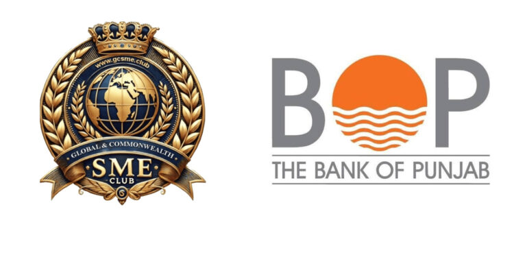 Global and Common wealth SME Club London United Kingdom Congratulates Bank of Punjab on Launch of BOP SME Digital Finance.