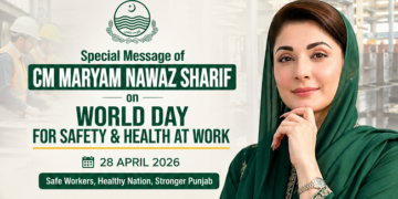 Special Message of CM Maryam Nawaz Sharif on World Day for Safety & Health at Work.