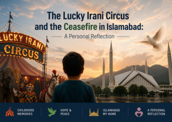 The Lucky Irani Circus and the Ceasefire in Islamabad A Personal Reflection