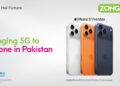 Zong Accelerates Next-Generation Connectivity with Official 5G Enablement on iPhones in Pakistan.