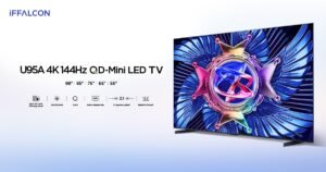 iFFALCON U95A Premium QD-MiniLED TV launched in Pakistan